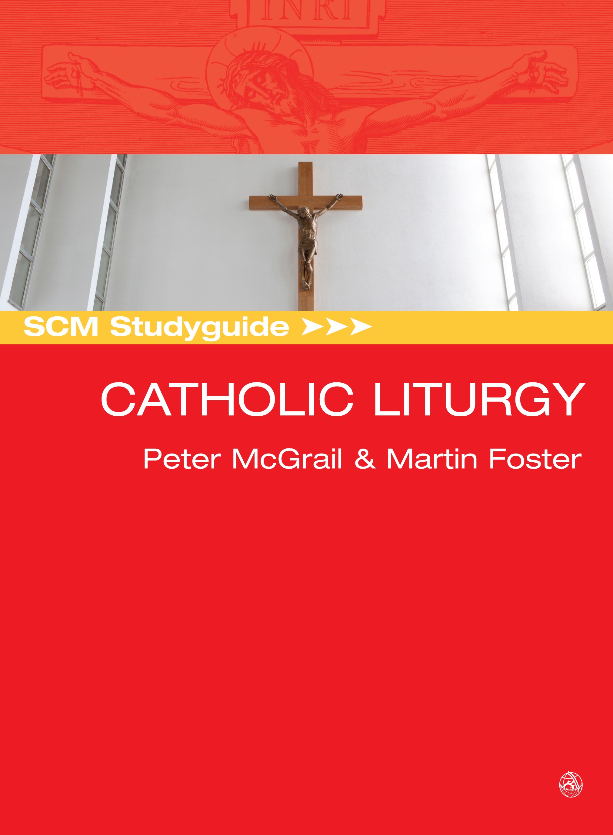 SCM Studyguide to Catholic Liturgy