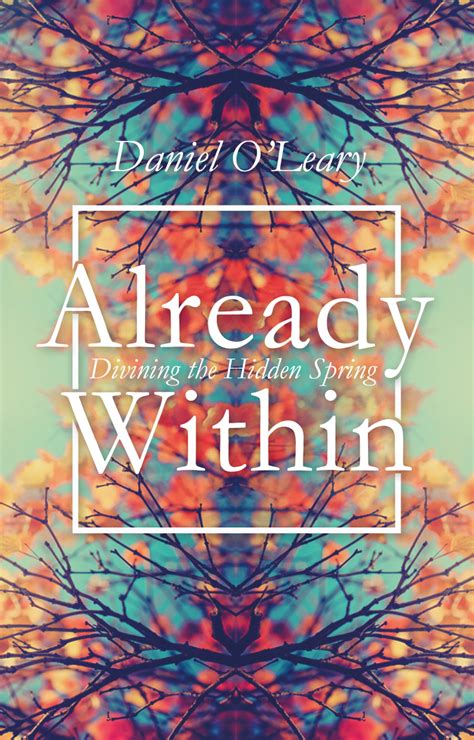 Already Within: Divining the Hidden Spring