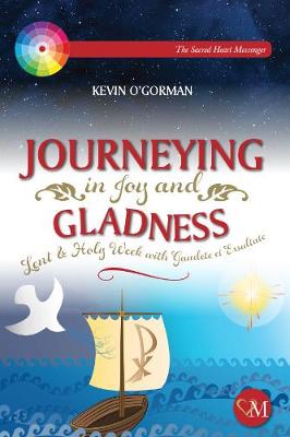 Journeying In Joy and Gladness