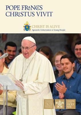 Christus Vivit: Apostolic Exhortation to Young People