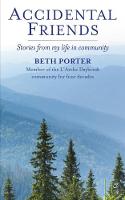 Accidental Friends: Stories from My Life in Community