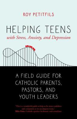 Helping Teens with Stress, Anxiety, and Depression