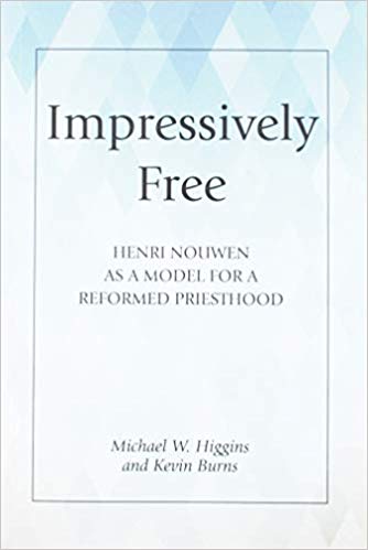 Impressively Free: Henri Nouwen as Model for a Reformed Priesthood