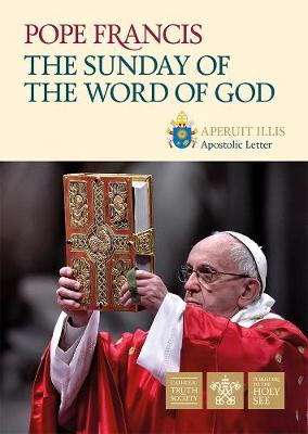 Aperuit Illis: The Sunday of the Word of God