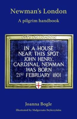Newman’s London: A Pilgrim handbook