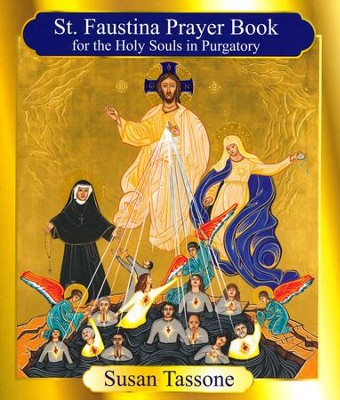 The St. Faustina Prayer Book for the Holy Souls