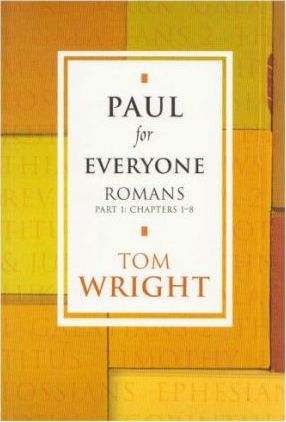 Paul for Everyone: Romans Part 1