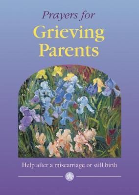 Prayers for Grieving Parents - Help After a CTS D 713