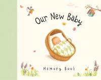Our New Baby: Memory Book