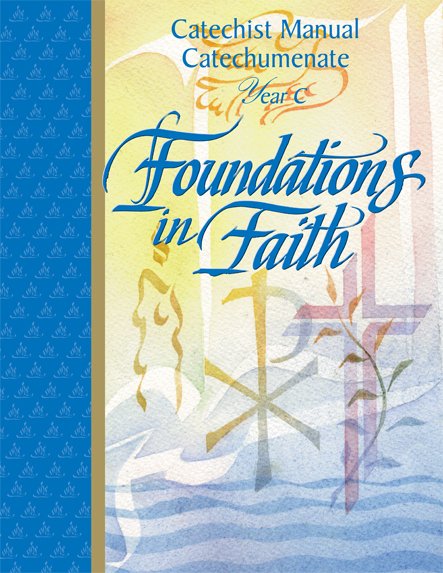 Foundations in Faith Catechist Manual