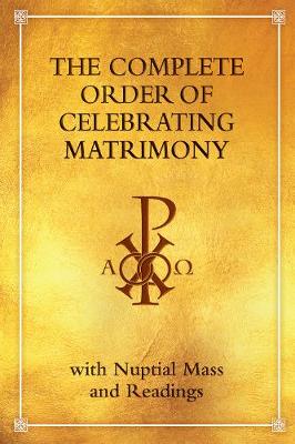 Complete Order of Celebrating Matrimony with Nuptial Mass and Readings