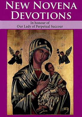 New Novena Devotions in Honour of Our Lady of Perpetual Succour