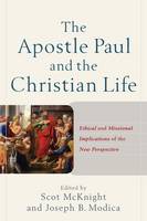 The Apostle Paul and the Christian Life