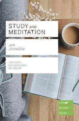 Study and Meditation: 10 Studies for Individuals or Groups LBS