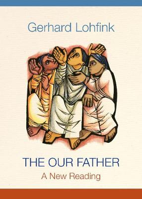 Our Father: A New Reading