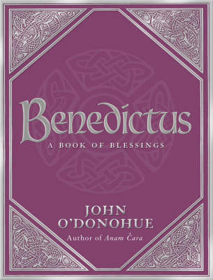 Benedictus: A Book of Blessings