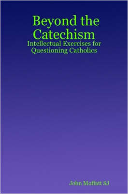 Beyond the Catechism Intellectual Exer
