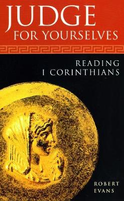 Judge for Yourselves: Reading First Corinthians