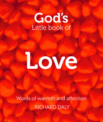 God's Little Book of Love: Words of Warmth and Affection