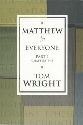 Matthew for Everyone Part 1: Chapters 1 - 15