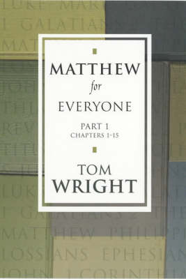 Matthew for Everyone Part 1: Chapters 1-15