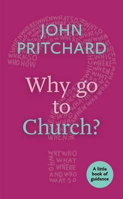 Why Go to Church? A Little Book of Guidance