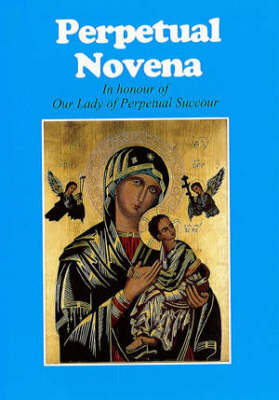 Perpetual  Novena in Honour of Our Lady of Perpetual Succour