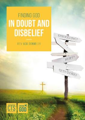 Finding God in Doubt & Disbelief