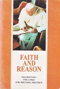Faith and Reason Fides et Ratio