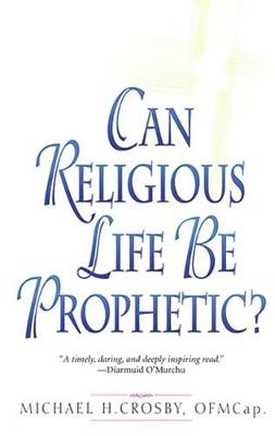 Can Religious Life Be Prophetic