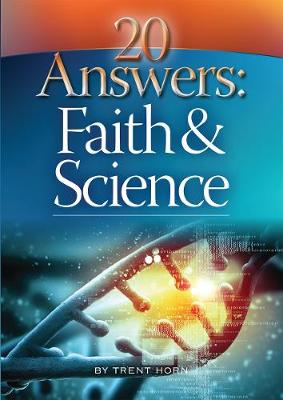 20 Answers: Faith and Science