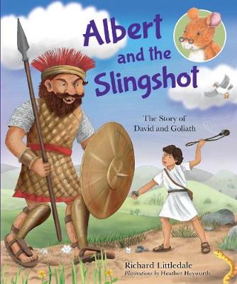 Albert and the Slingshot: The Story of David and Goliath