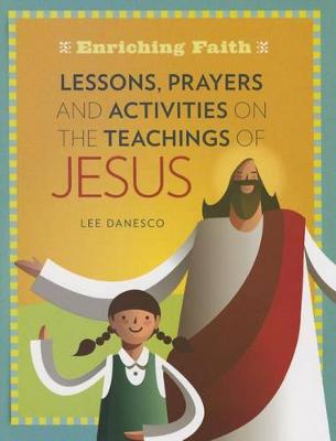 Lessons, Prayers and Activities on the Teachings of Jesus