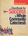 Handbook for Success in Whole Community Catechesis