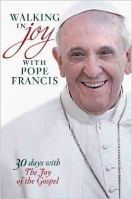 Walking in joy with Pope Francis