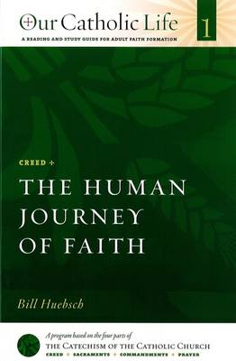 Creed: The Human Journey of Faith Volume 1