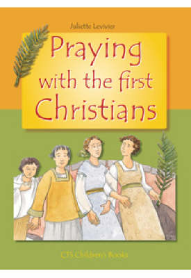 Praying with the First Christians