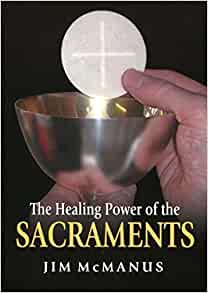 Healing power of the sacraments