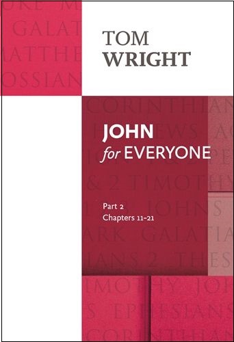 John for Everyone Part 2: Chapters 11- 21