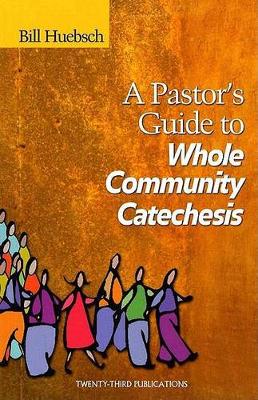 Pastor's Guide to Whole Community Catechesis