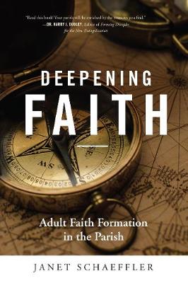 Deepening Faith: Adult Faith Formation in the Parish