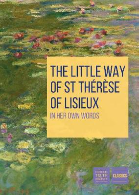 Little Way of St Therese of Lisieux