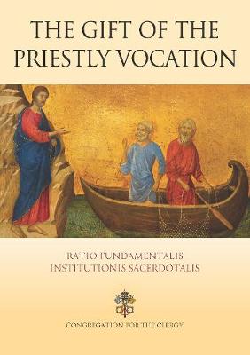 The Gift of the Priestly Vocation: Ratio Fundamentalis Institutionis Sacerdotalis