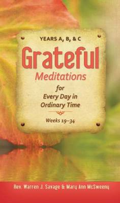 Grateful Meditations for Every Day of Ordinary Time: Years A, B & C