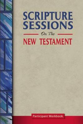 Scripture Sessions on the New Testament