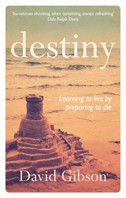 Destiny: Learning to Live by Preparing to Die