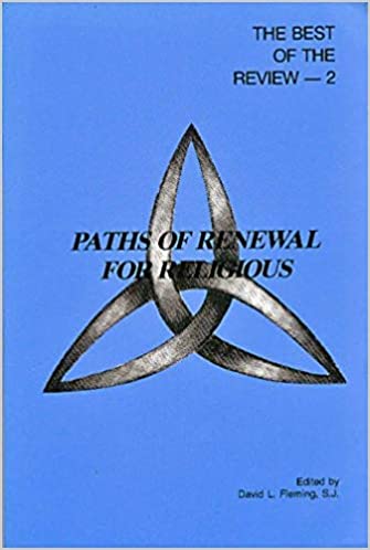 Paths of Renewal for Religious (The Best of the Review, Book 2)