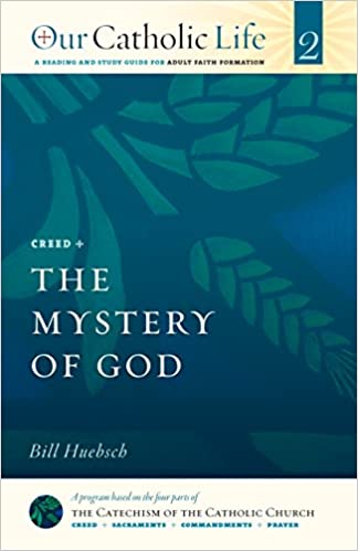 The Mystery of God Catholic Life 2