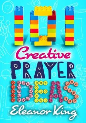 101 Creative Prayer Ideas