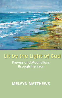 Lit by the Light of God